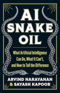 'AI Snake Oil' Sorts Promise from Hype