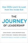 The Journey of Leadership: How CEOs Learn to Lead from the Inside Out